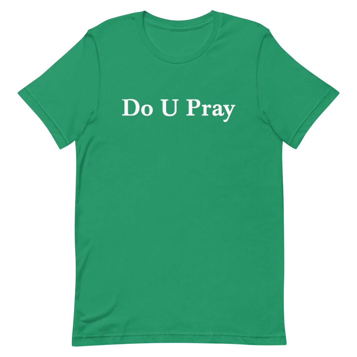 Do U Pray t-shirt