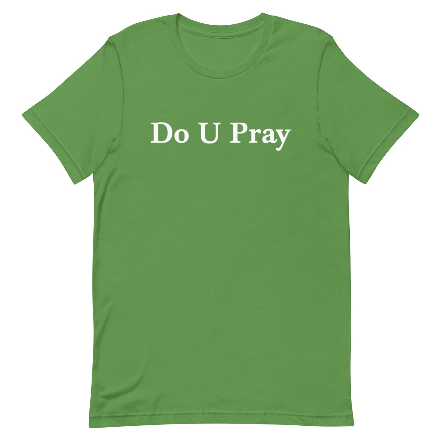 Do U Pray t-shirt